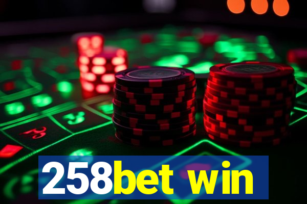 258bet win